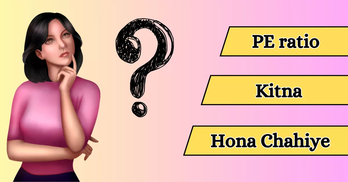 PE Ratio Kitna Hona Chahiye With Examples